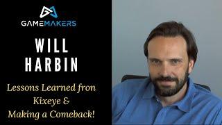 Will Harbin on Lessons from Kixeye and Making a Comeback