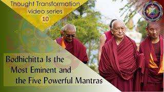 Bodhichitta Is the Most Eminent and the Five Powerful Mantras