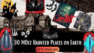 30 Most Haunted Places on Earth | Horror Place | BPTV ENGLISH