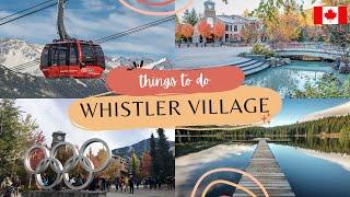 Whistler Village Tour | Things to do | BC, Canada 