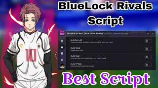 [UPD] Blue Lock: Rivals BEST Script | AutoGoal, Tp Ball,Inf Spins,Auto Steal,Bring Ball & More