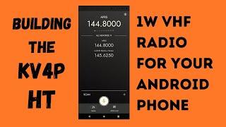 Building the KV4P HT - 1W VHF Radio for your Android phone