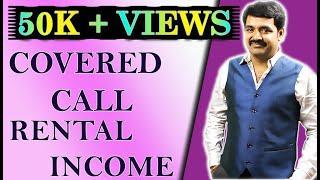 Easy Rental Income for Investor – Power of Covered Call