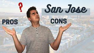 Living in San Jose, CA - 5 Pros and Cons