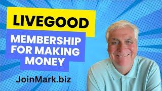 LIVEGOOD   The Business Model To Be In   Membership