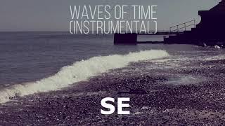 [Music] SE- Waves of Time (Instrumental) (2018)