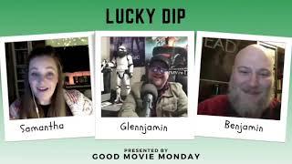 Lucky Dip | Good Movie Monday