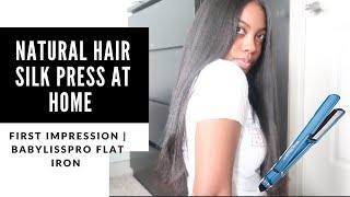 SILK PRESS AT HOME ON NATURAL HAIR | BABYLISS PRO FLAT IRON FIRST IMPRESSION! | Zenese Ashley