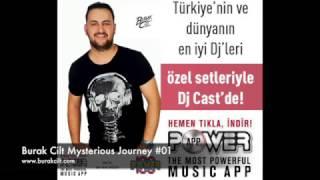 Burak Cilt Mysterious Journey #01 Power Fm (Dj Cast @ Powerapp)