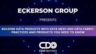 Building Data Products with Data Mesh & Data Fabric - CDO TechVent - Intro Video