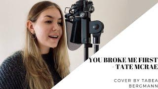 You broke me first - Tate McRae (Cover by Tabea Bergmann)