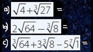 Suma de raíces , resta de raíces, raíces cuadradas, cubicas, operaciones combinadas con raices