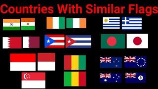 Countries With Similar Flags |