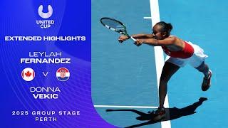 Leylah Fernandez v Donna Vekic Extended Highlights | United Cup 2025 Group A