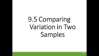 H-Stats: 9.5 Comparing Variation in Two Samples