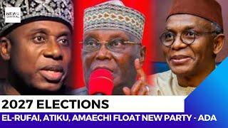 2027 Elections: Atiku, El-Rufai, Amaechi, Launch All Democratic Alliance Party