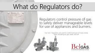 What are Regulators? - BelGAS Instructional