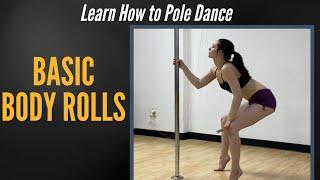 Basic Body Rolls - Beginner Pole Dance Moves | PolePedia