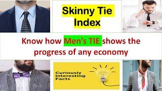 जानिए What is Skinny Tie Index | How it Shows progress of any Economy