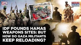 IDF Crushes Hamas’ Weapon Hubs, But Gaza Militants Still Armed And Ready? How Are They Restocking?