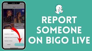 How to Report Someone in Bigo Live 2024 | Bigo Live Tutorial