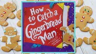  How to Catch a Gingerbread Man - Read Aloud Kid's Book