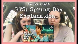 BTS Spring Day MV EXPLAINED ||  TWINS REACTION