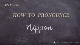 how to pronounce NipponHow to Pronounce Nippon (Real Life Examples!)