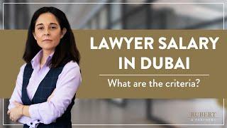  HOW MUCH can a LAWYER expect to EARN in DUBAI?