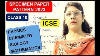 SPECIMEN PAPER PATTERN 2023 | MARKS DISTRIBUTION | CLASS 10th ICSE BOARD EXAMINATIONS 2023