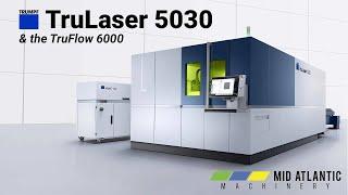 TRUMPF TruLaser 5030 & TruFlow 6000 | Mid Atlantic Machinery