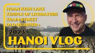 Hanoi Vlog (Best Sites To See In 2023)