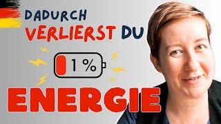 Das KOSTET dich Energie 2025! | Deutsch mit Marija