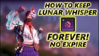 Keep Lunar Whisper Forever! No More Expiring, No More 2 Hours Limit! Once Human Lunar Oracle