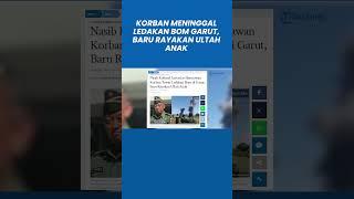 SEDIH, Nasib Kolonel Antonius Hermawan Korban Meninggal Ledakan Bom Garut, Baru Rayakan Ultah Anak