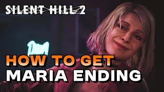 Silent Hill 2 Remake - How To Get The "Maria" Ending (Vicious Circle Trophy/Achievement Guide)