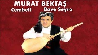 Murat Bektaş - Cembelli - Kürtçe Uzun Hava