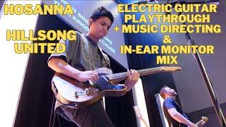 Hosanna - Hillsong United | Electric Guitar Playthrough | Music Director/In-Ear Monitor Mix