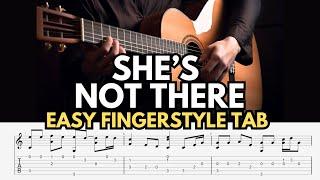 She's Not There Easy Fingerstyle Tab For Beginners