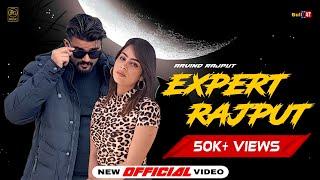 Expert Rajput (Official Video) | Arvind Rajput | Gurcharan | Latest New Punjabi Song 2024