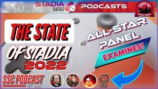 State of Stadia 2022 Feat Clive Illenden & Jon Scar | #SSCPodcast 100