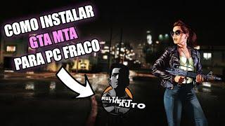 COMO BAIXAR E INSTALAR GTA MTA PC FRACO