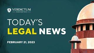 Today's Legal News : February 21, 2023.