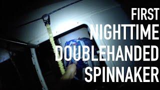 First Nighttime Doublehanded Spinnaker Hoist