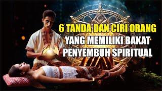 Jarang Disadari! 6 TANDA DAN CIRI ORANG YANG MEMILIKI BAKAT PENYEMBUH SPIRITUAL