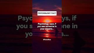 If you see someone in your dreams... | Psychology Facts about Dreams  #shorts