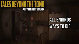 All Endings & Ways To Die | Tales Beyond The Tomb - Pineville Night Stalker