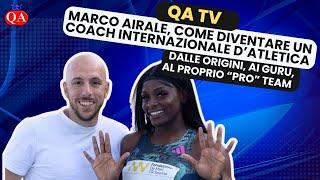 QA TV: Marco AIRALE, ecco come diventare un coach internazionale d'atletica