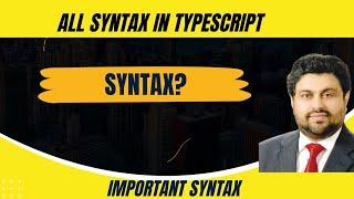 All Syntax Of Typescript