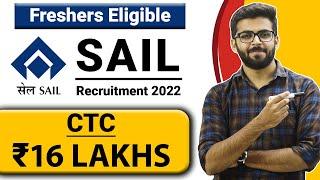 SAIL Recruitment 2022 | CTC ₹16 Lakhs | Permanent Job | Freshers Eligible